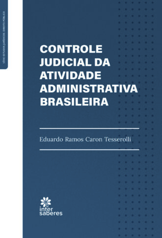 Controle judicial da atividade administrativa brasileira