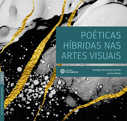Poéticas híbridas nas artes visuais