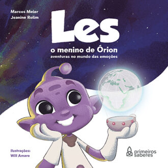 Les, o menino de Orion aventuras no mundo das emoções
