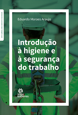 Introdução à higiene e à segurança do trabalho