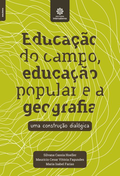 Educação do campo, educação popular e a geografia uma construção dialógica