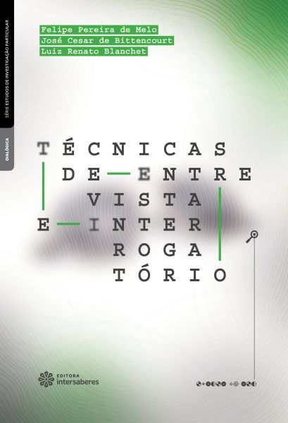 Técnicas de entrevista e interrogatório