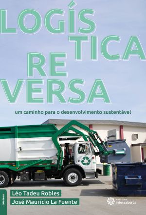 Logística reversa Um caminho para o desenvolvimento sustentável