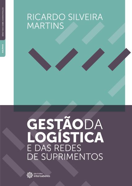 Gestão da logística e das redes de suprimentos