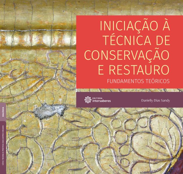 Iniciação à técnica de conservação e restauro fundamentos teóricos