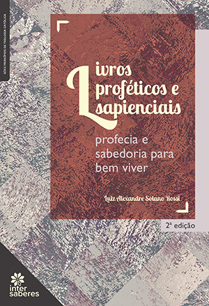 Livros proféticos e sapienciais profecia e sabedoria para bem viver