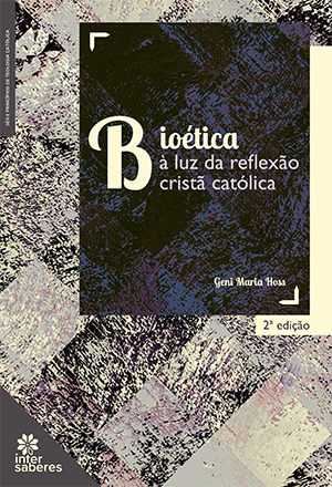 Bioética à luz da reflexão cristã católica