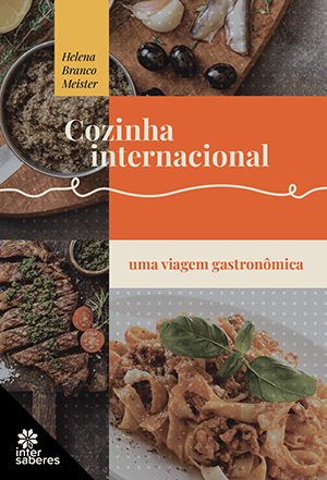 Cozinha internacional Uma viagem gastronômica