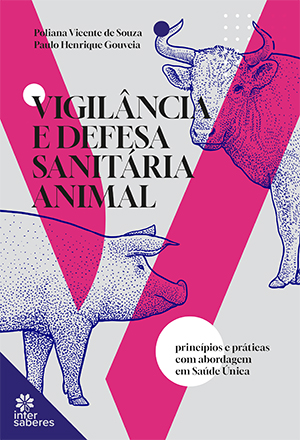 Vigilância e Defesa Sanitária Animal Princípios e práticas com abordagem em Saúde Única