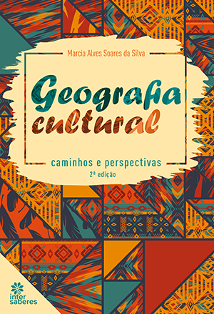 Geografia cultural caminhos e perspectivas