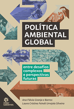 Política Ambiental Global entre desafios complexos e perspectivas futuras