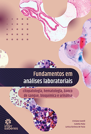 Fundamentos em análises laboratoriais citopatologia, hematologia, banco de sangue, bioquímica e urinálise