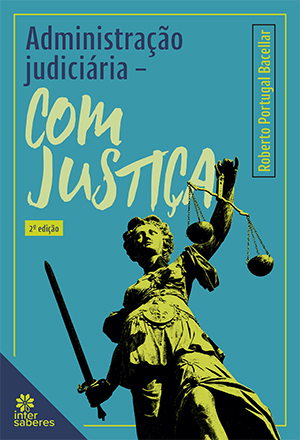 Administração judiciária - com justiça