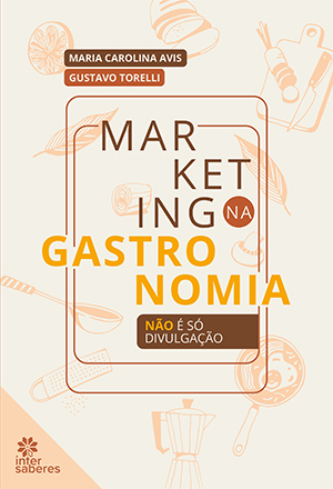 Marketing na gastronomia não é só divulgação