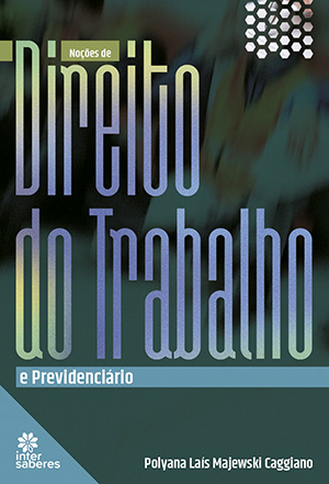 Noções de Direito do Trabalho e Previdenciário