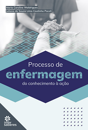 Processo de Enfermagem do conhecimento a ação