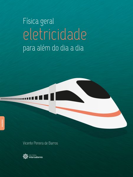 Física geral eletricidade – para além do dia a dia