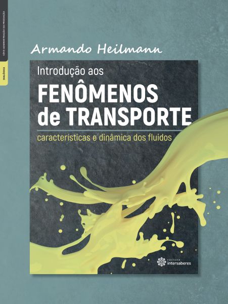 Introdução aos fenômenos de transporte características e dinâmica dos fluidos