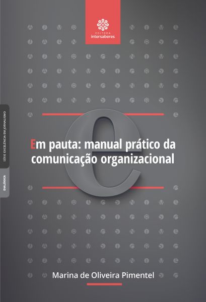 Em pauta manual prático da comunicação organizacional