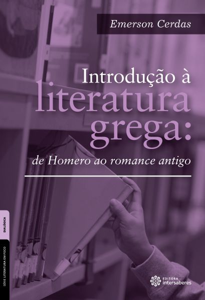 Introdução à literatura grega de Homero ao romance antigo