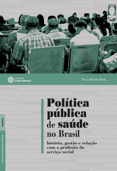 Política pública de saúde no Brasil história, gestão e relação com a profissão do serviço social