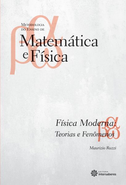 Física moderna teorias e fenômenos