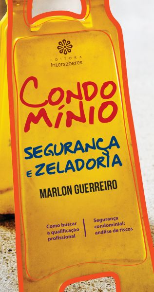 Condomínio segurança e zeladoria