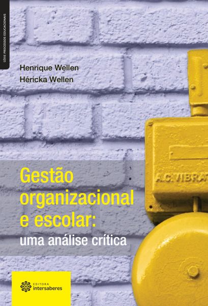 Gestão organizacional e escolar uma análise crítica