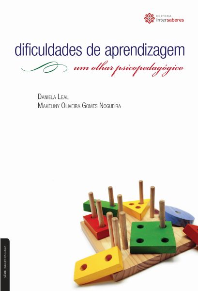 Dificuldades de aprendizagem um olhar psicopedagógico