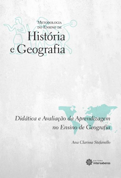 Didática e avaliação da aprendizagem no ensino de geografia