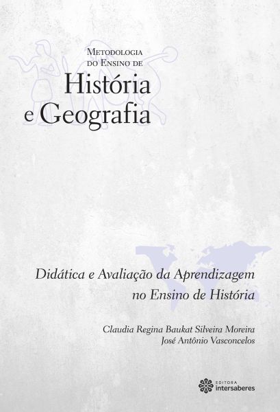 Didática e Avaliação da Aprendizagem no Ensino de História