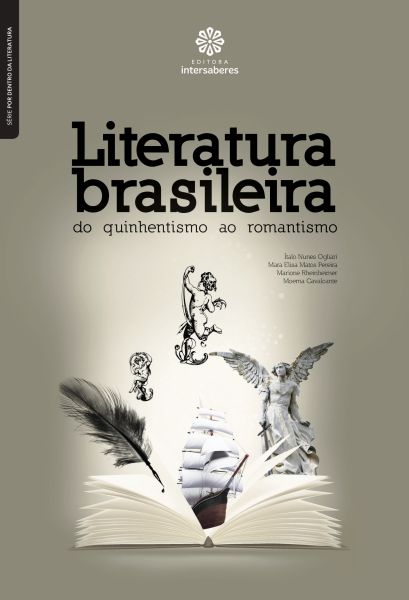 Literatura brasileira do quinhentismo ao romantismo