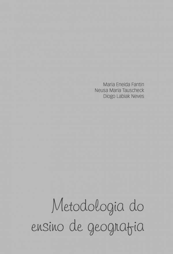 Metodologia Do Ensino De Geografia Maria Eneida Fantin - Ensino Relacionado