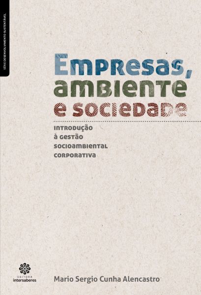 Empresas, ambiente e sociedade introdução à gestão socioambiental corporativa