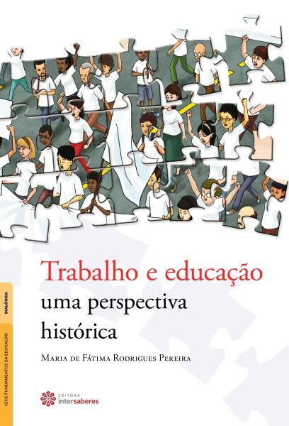 Trabalho e educação uma perspectiva histórica