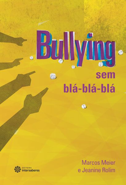 Bullying sem blá-blá-blá